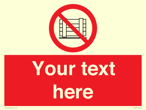 Custom Do Not Obstruct Sign